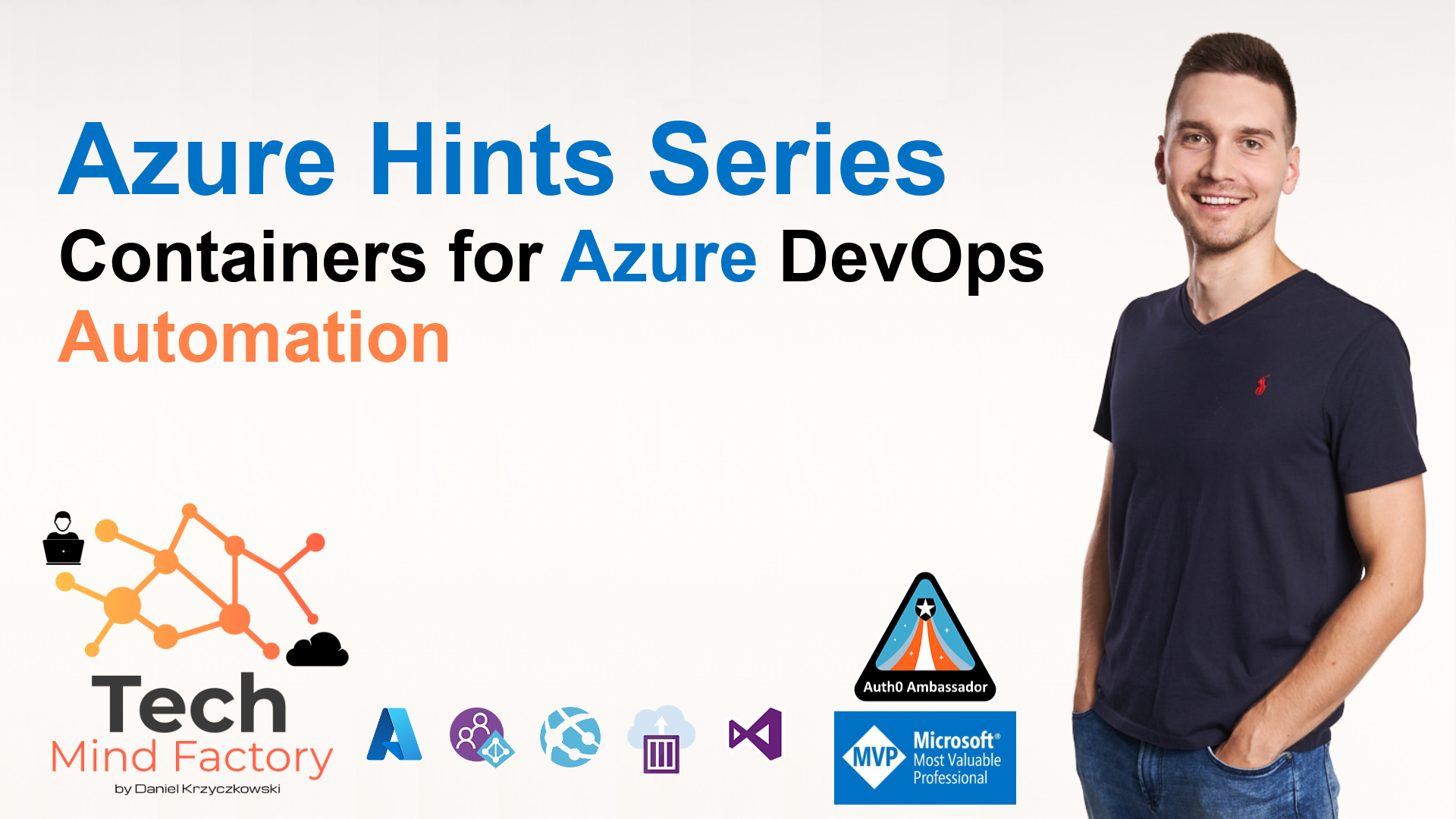 Azure Hints Series - Containers for Azure DevOps Automation